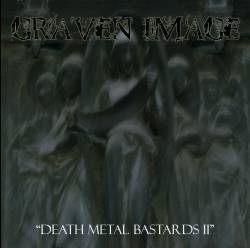 Graven Image (NL) : Death Metal Bastards II